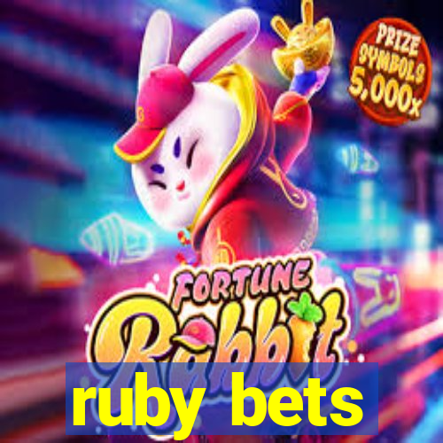 ruby bets